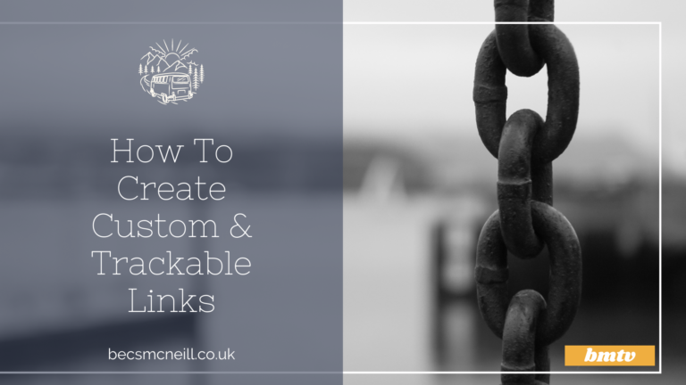 How To Create Custom & Trackable Links