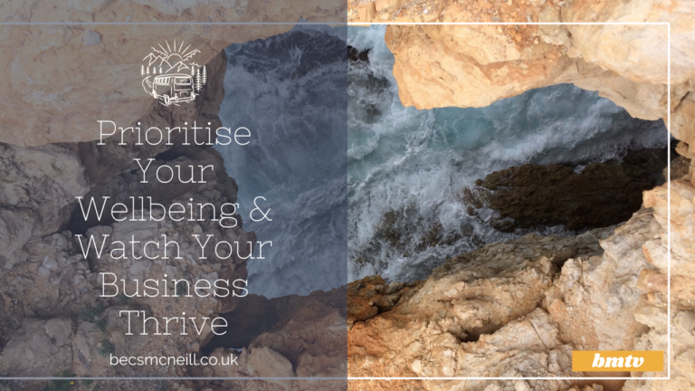 Prioritise Your Wellbeing & Watch Your Business Thrive